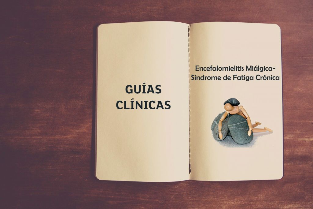 Encefalomielitis Miálgica/ Síndrome de Fatiga Crónica: Guías Clínicas