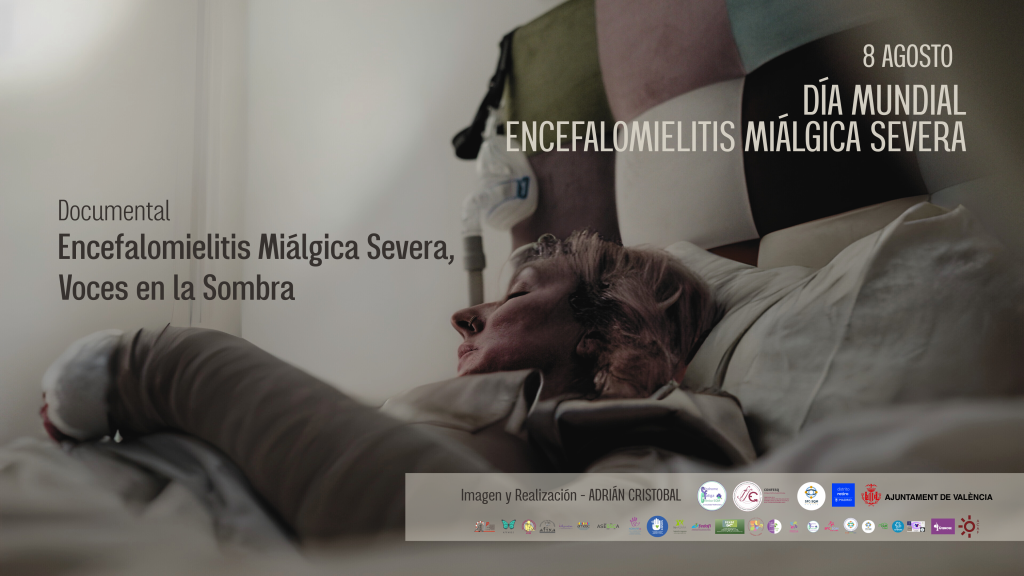 8 Agosto. Día Mundial EM Severa. Las personas con encefalomielitis miálgica severa reclaman acceso a cuidados paliativos a través del Documental EM Severa, Voces en la Sombra.